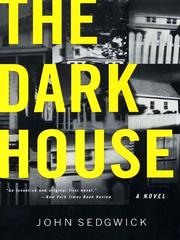 Cover of: The Dark House by John Sedgwick