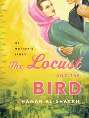 Cover of: The Locust and the Bird by Ḥanān Shaykh