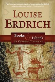 Cover of: Books & Islands In Ojibwe Country by Louise Erdrich, Louise Erdrich