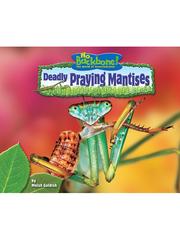 Cover of: Deadly Praying Mantises by Meish Goldish, Meish Goldish