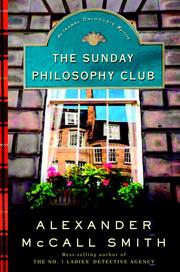 Cover of: The Sunday Philosophy Club by Alexander McCall Smith