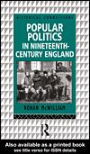 Cover of: Popular Politics in Nineteenth Century England