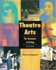 Cover of: Theatre Arts by Dennis Caltagirone, Joan Snyder