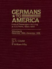 Cover of: Germans to America, Volume 9 Dec. 12, 1854-Dec. 31, 1855