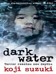Cover of: Dark Water by Kōji Suzuki