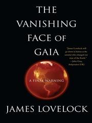 Cover of: The Vanishing Face of Gaia by James Lovelock, James Lovelock