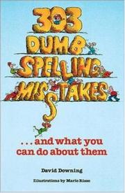 Cover of: 303 dumb spelling misstakes [sic]-- and what you can do about them by David C. Downing