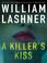 Cover of: A Killer's Kiss