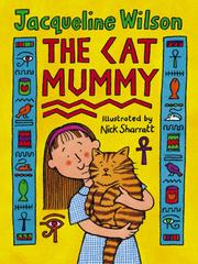 Cover of: The Cat Mummy by Jacqueline Wilson, Jacqueline Wilson