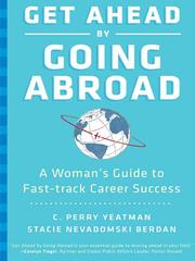 Cover of: Get Ahead by Going Abroad by C. Perry Yeatman