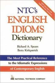 Cover of: NTC's English idioms dictionary by Richard A. Spears