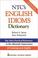 Cover of: NTC's English idioms dictionary