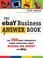 Cover of: The eBay Business Answer Book