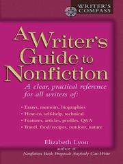 Cover of: Writer's Guide to Nonfiction by Elizabeth Lyon, Elizabeth Lyon