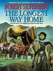 Cover of: The Longest Way Home by Robert Silverberg