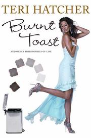 Cover of: Burnt Toast by Teri Hatcher