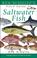 Cover of: Ken Schultz's Field Guide to Saltwater Fish
