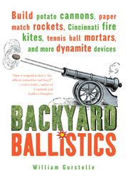 Cover of: Backyard Ballistics by William Gurstelle