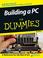 Cover of: Building a PC For Dummies