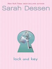 Cover of: Lock and Key by Sarah Dessen