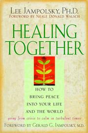 Cover of: Healing Together by Lee L. Jampolsky, Lee L. Jampolsky