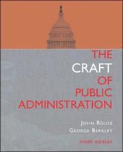 Cover of: The Craft Of Public Administration by John E. Rouse, George E. Berkley