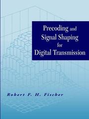 Cover of: Precoding and Signal Shaping for Digital Transmission by Robert F. H. Fischer, Robert F. H. Fischer