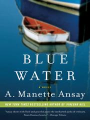 Cover of: Blue Water by A. Manette Ansay, A. Manette Ansay