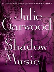 Cover of: Shadow Music by Julie Garwood, Julie Garwood