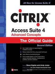 Cover of: Citrix® Access Suite 4 Advanced Concepts by Kaplan, Steve, Steve Kaplan, Andy Jones, Kaplan, Steve