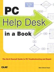 Cover of: PC Help Desk in a Book: The Do-it-Yourself Guide to PC Troubleshooting and Repair by Mark Edward Soper