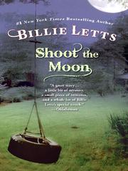 Cover of: Shoot the Moon by Billie Letts