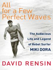 Cover of: All for a Few Perfect Waves by David Rensin