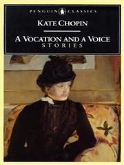 Cover of: A Vocation and a Voice by Kate Chopin