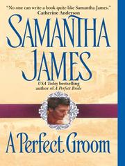 Cover of: A Perfect Groom by Samantha James