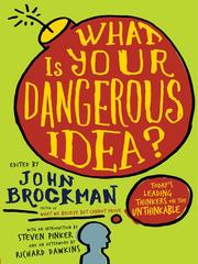 Cover of: What Is Your Dangerous Idea?