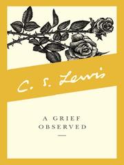Cover of: A Grief Observed by C.S. Lewis