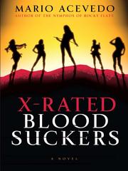 Cover of: X-Rated Bloodsuckers by Mario Acevedo, Mario Acevedo