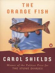 Cover of: The Orange Fish by Carol Shields