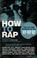 Cover of: How to Rap