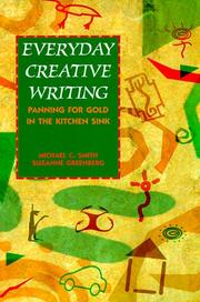 Cover of: Everyday creative writing by Michael C. Smith