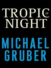 Cover of: Tropic of Night by Gruber, Michael