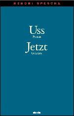 Uss/Jetzt by Hendri Spescha