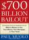 Cover of: $700 Billion Bailout