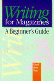 Cover of: Writing for Magazines: A Beginner's Guide