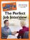 Cover of: The Complete Idiot's Guide to the Perfect Job Interview