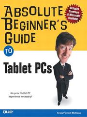 Cover of: Absolute Beginner's Guide to Tablet PCs by Craig Forrest Mathews