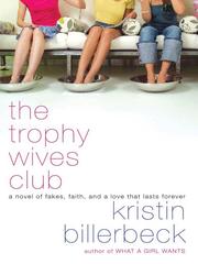 Cover of: The Trophy Wives Club by Kristin Billerbeck