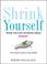 Cover of: Shrink Yourself