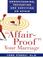 Cover of: Affair-Proof Your Marriage